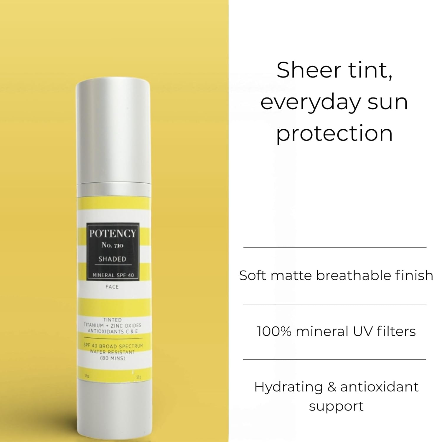 POTENCY No. 710 Shaded SPF 40 Mineral Sunscreen - Broad Spectrum Protection - Sheer Tinted Matte Finish - Fragrance-Free - Reef-Safe Formula - Lightweight Daily Protection - Made in the USA - 1.8 Oz