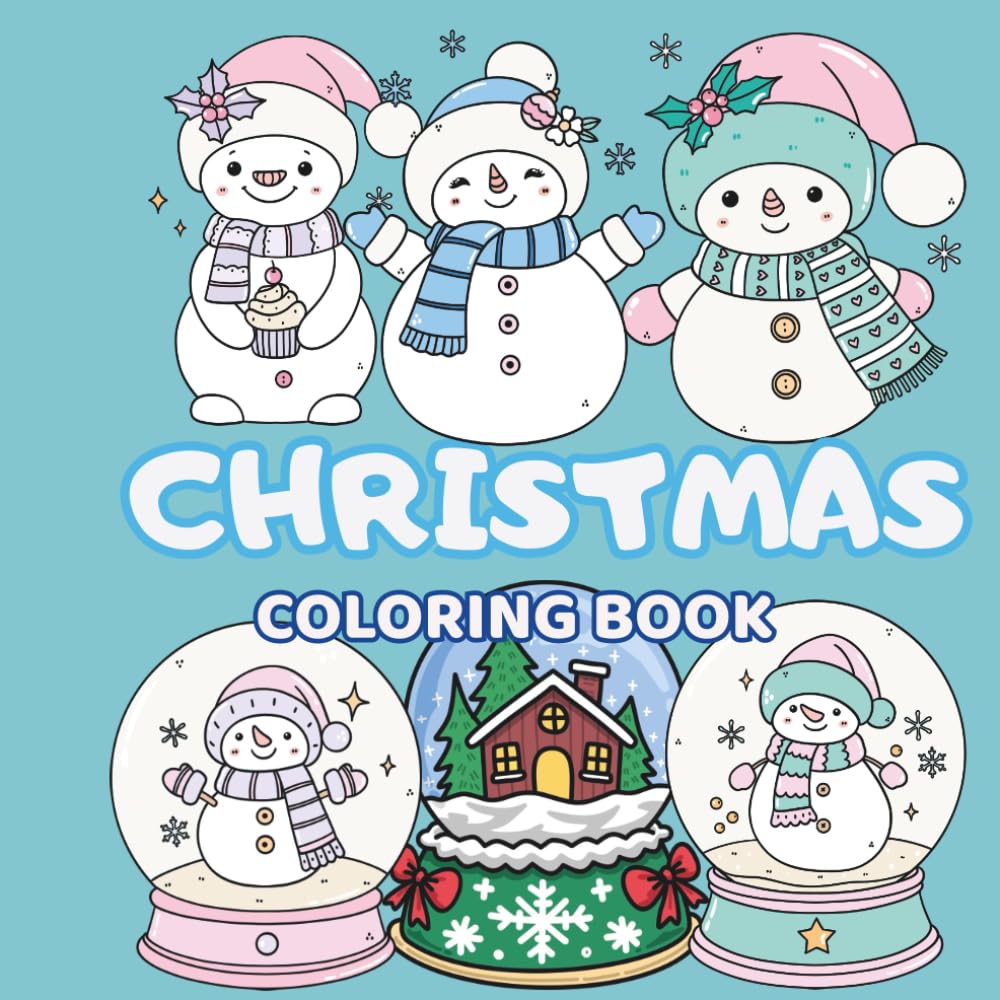 Snowman Coloring Book for Kids: Cute Christmas Snowmen and Snow Globes to Color: Fun and easy winter coloring pages with adorable snowmen, snow globes, and festive scenes — perfect for kids ages 3–8!