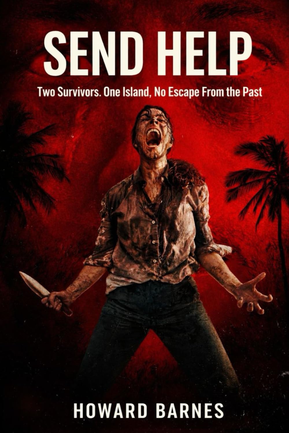 Send Help: Two Survivors. One Island. No Escape From the Past