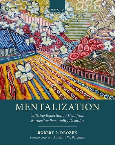 Mentalization: Utilizing Reflection to Heal from Borderline Personality Disorder