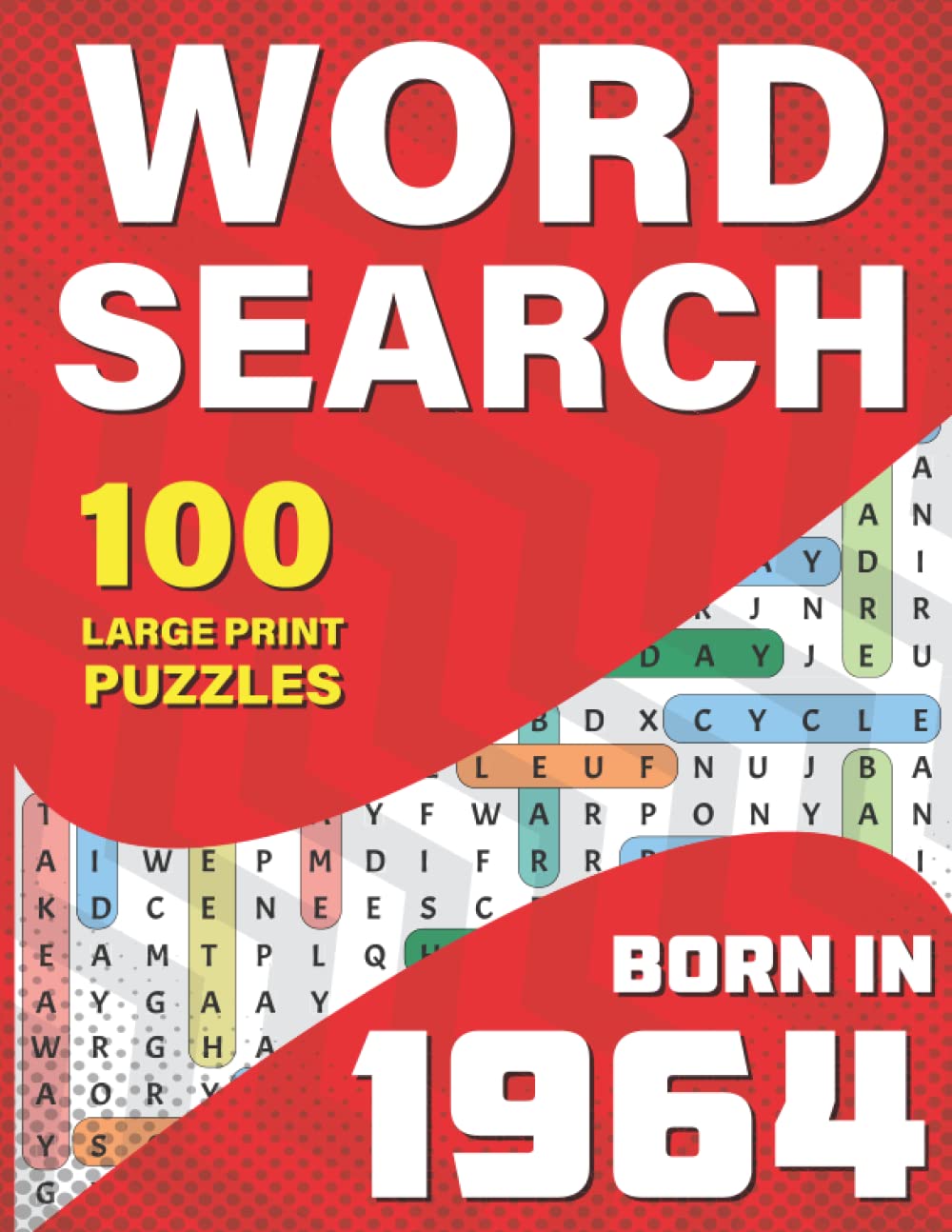 Word Search: You Were Born In 1964: Large Print Word Search Book For Adults To Pass Time Who were born in 1964