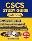 CSCS Study Guide 2026-2027: Comprehensive Prep Reviews Plan with Practice Questions, Expert strategies, and in-depth answers explanations to pass the ... strength and conditioning Specialist Exam