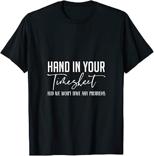 Payroll Funny Human HR Resources Finance Timesheet Employees T-Shirt