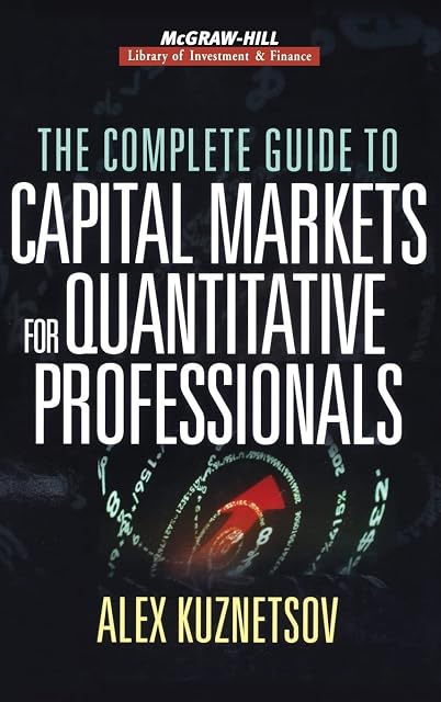 Portada de The Complete Guide to Capital Markets for Quantitative Professionals