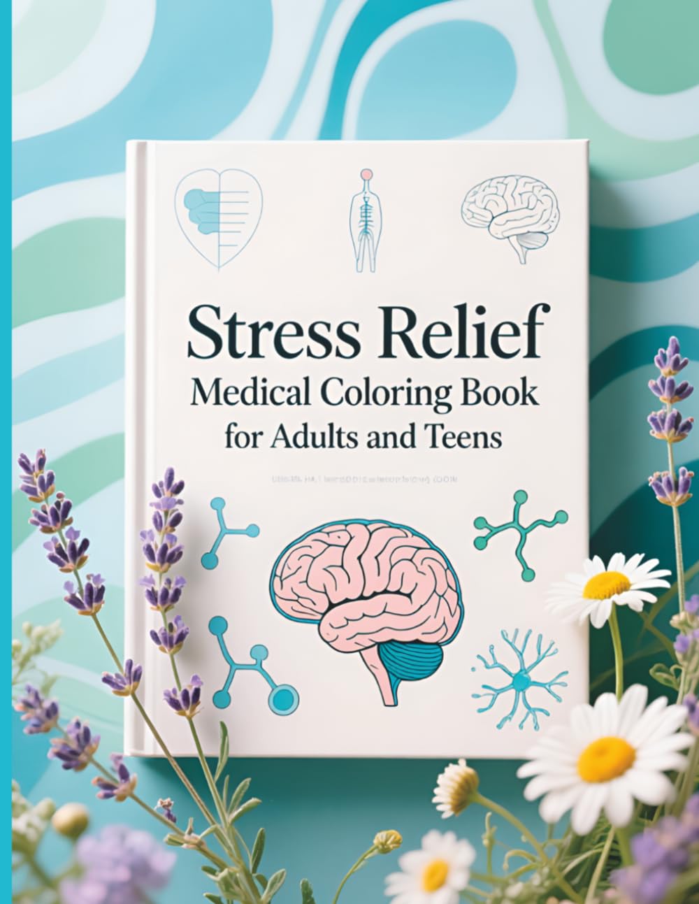 Stress Relief Medical Coloring Book for Adults and Teens: Relaxing Healthcare, Pharmacy, Anatomy and Nurse-Themed Designs for Mindfulness, Creativity and Anxiety Relief