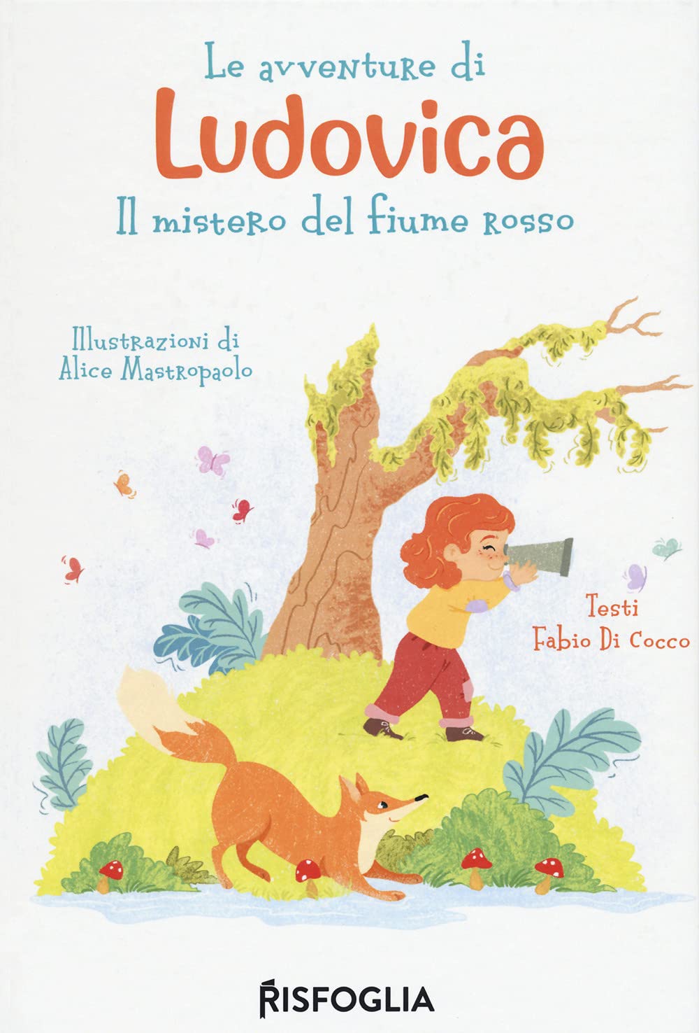 Le Avventure Di Ludovica. Il Mistero Del Fiume Rosso - 4