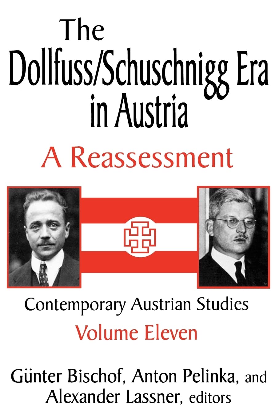 The Dollfuss/Schuschnigg Era in Austria: A Reassessment: 11