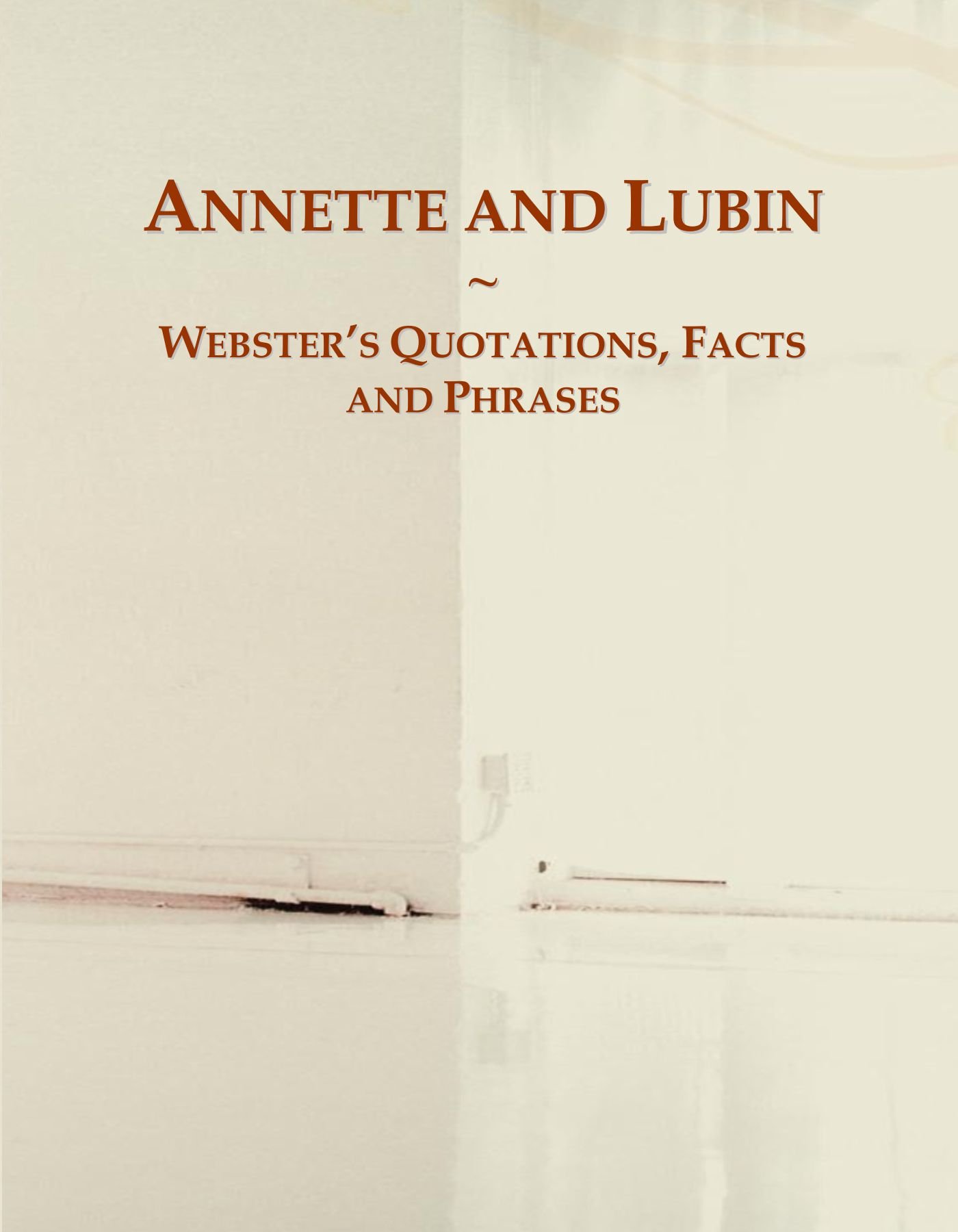 Annette and Lubin: Webster's Quotations, Facts and Phrases