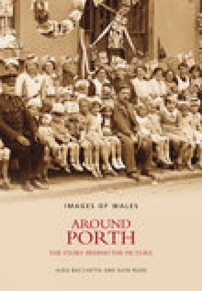 Around Porth: The Story Behind the Picture - Aldo Bacchetta