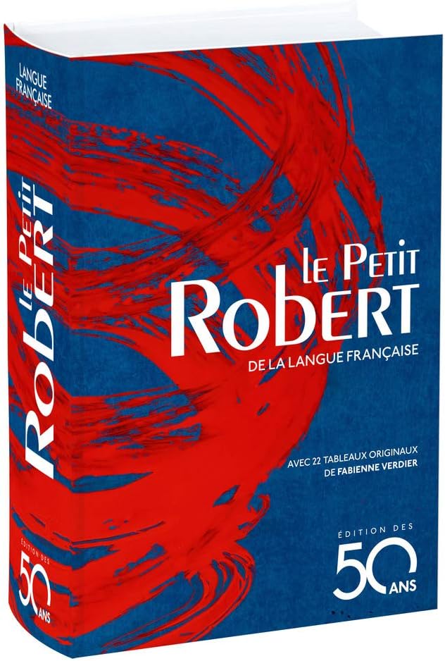 Le Petit Robert De La Langue Francaise 2018 (French Edition)