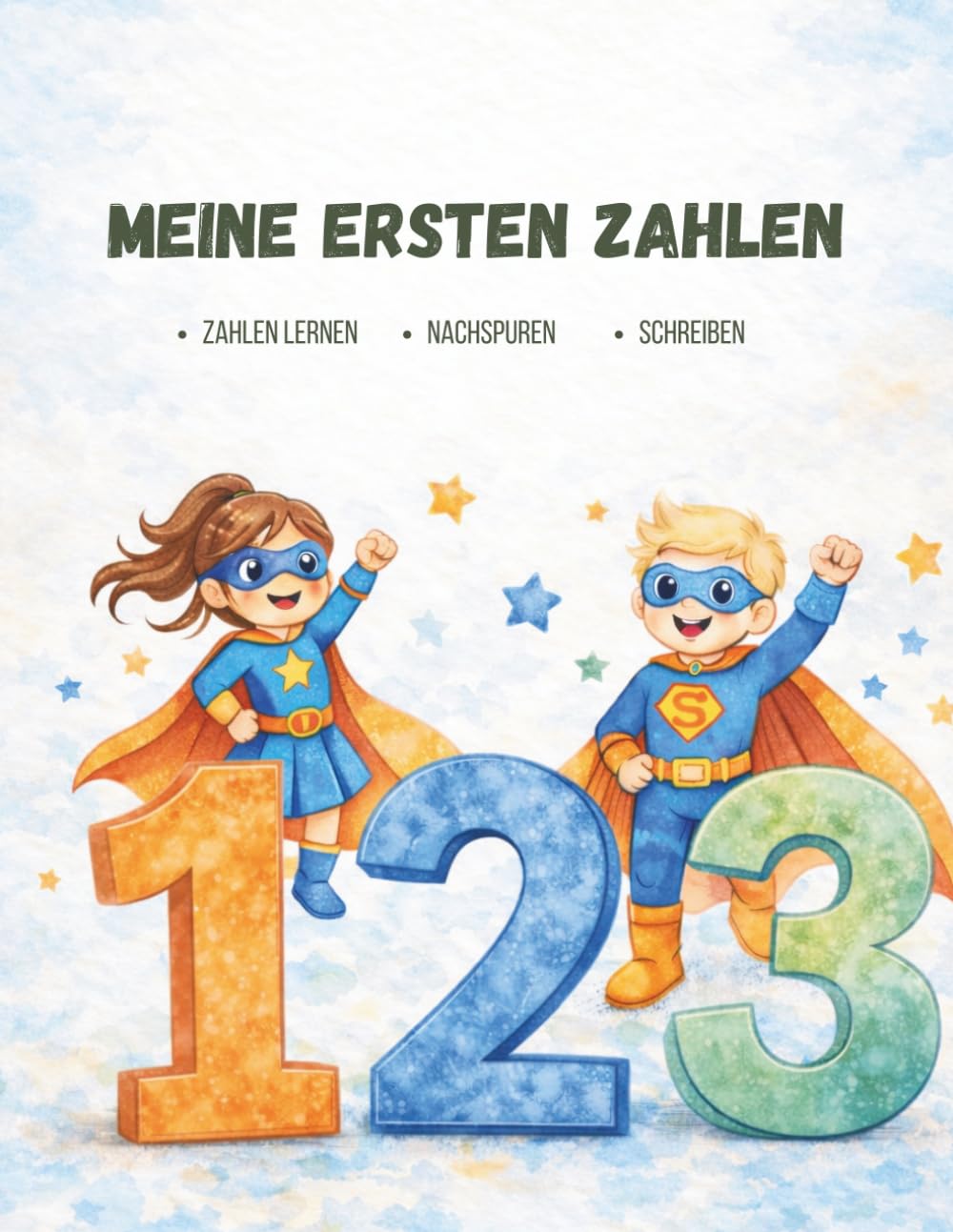 Meine ersten Zahlen: -Zahlen lernen -Nachspuren -Schreiben (Meine Ersten Lernbücher)
