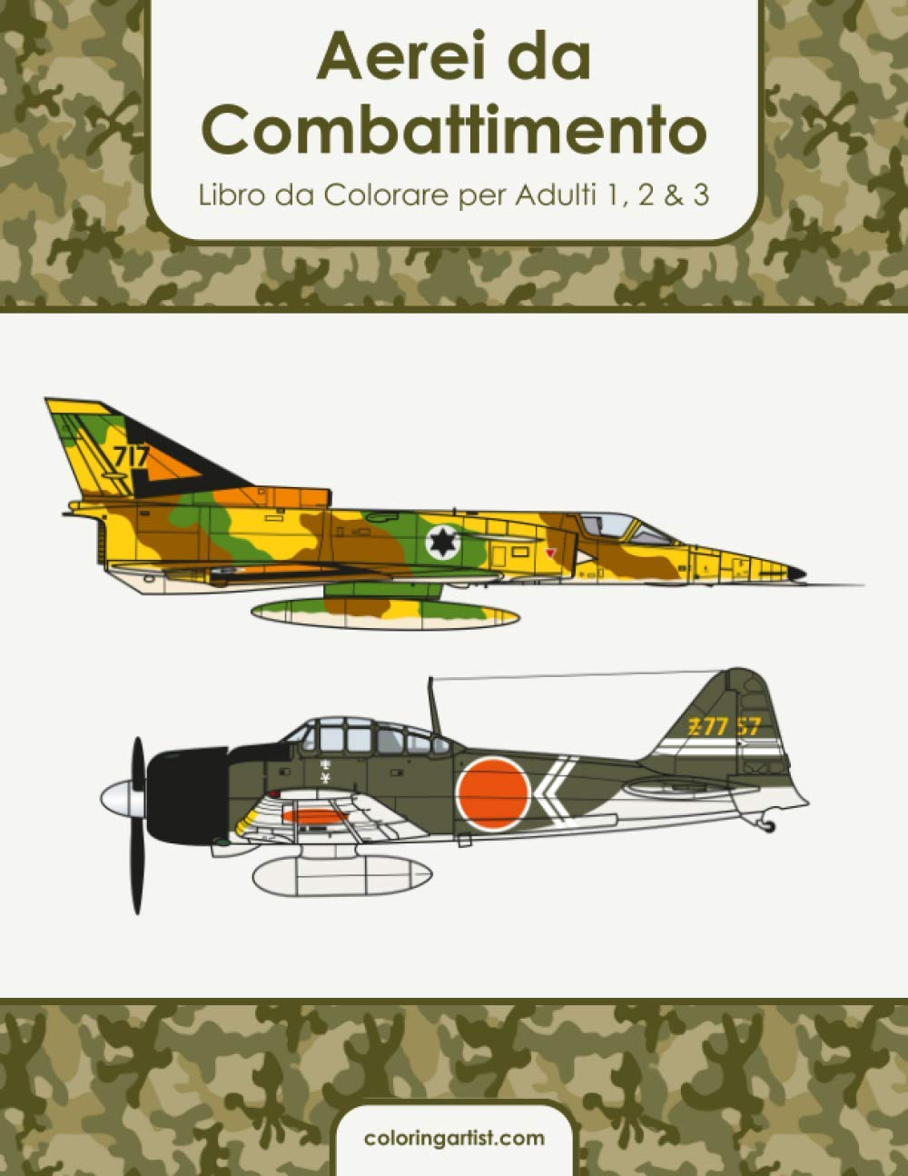 Aerei da Combattimento Libro da Colorare per Adulti 1, 2 & 3
