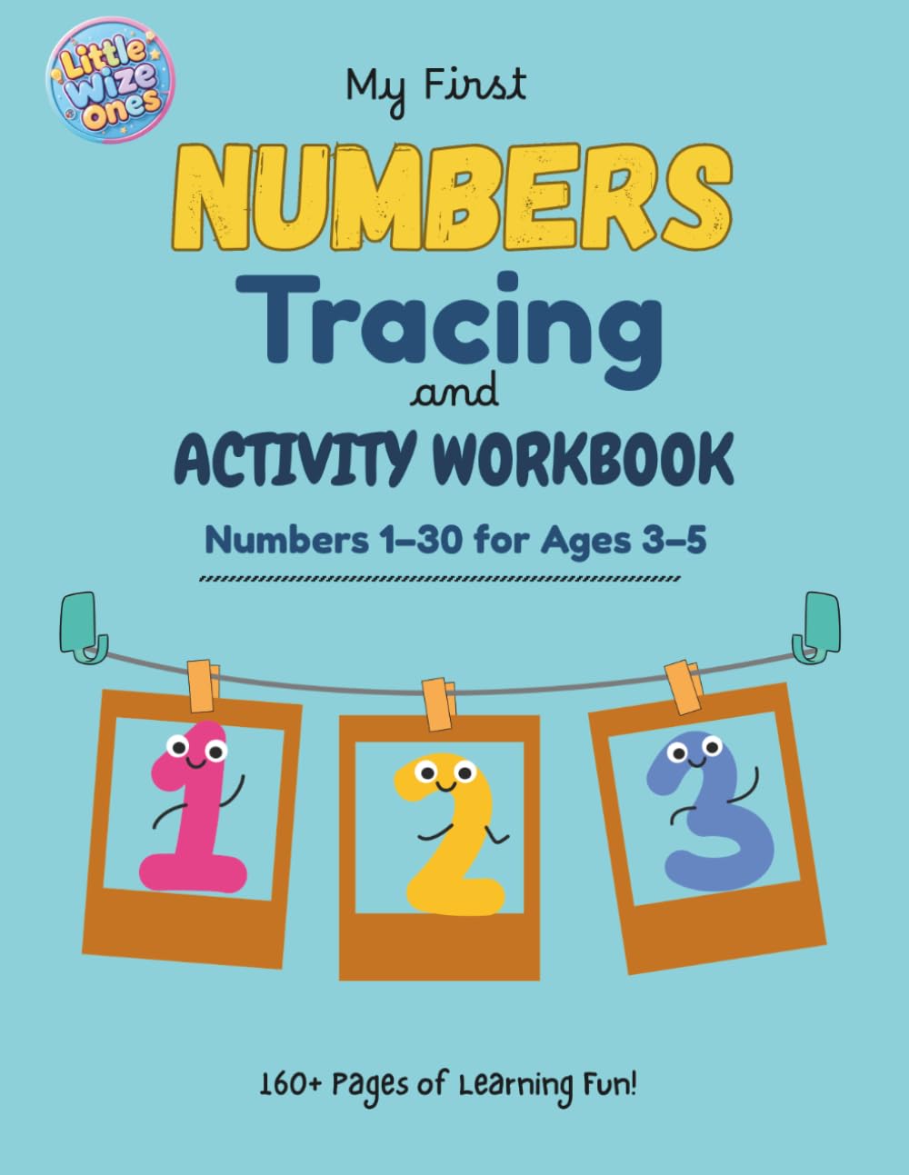 My First Numbers Tracing and Activity Workbook: Tracing · Counting · Writing · Fun Activities for Preschoolers Ages 3–5