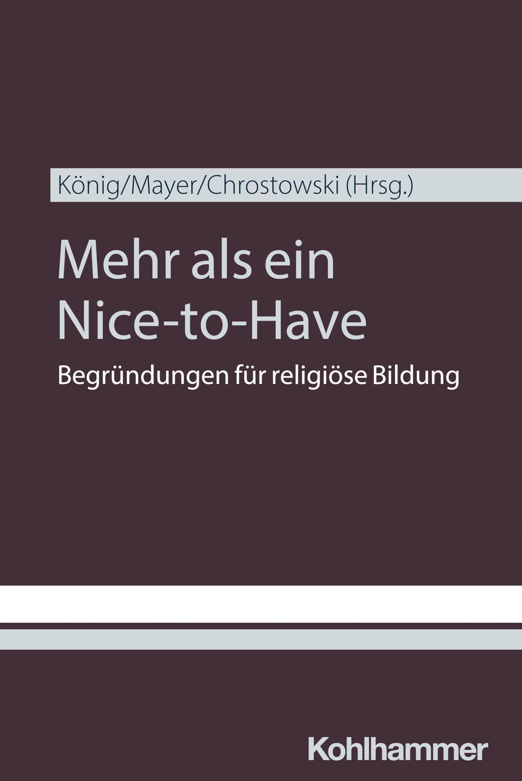 Mehr als ein Nice-to-Have: Begründungen für religiöse Bildung