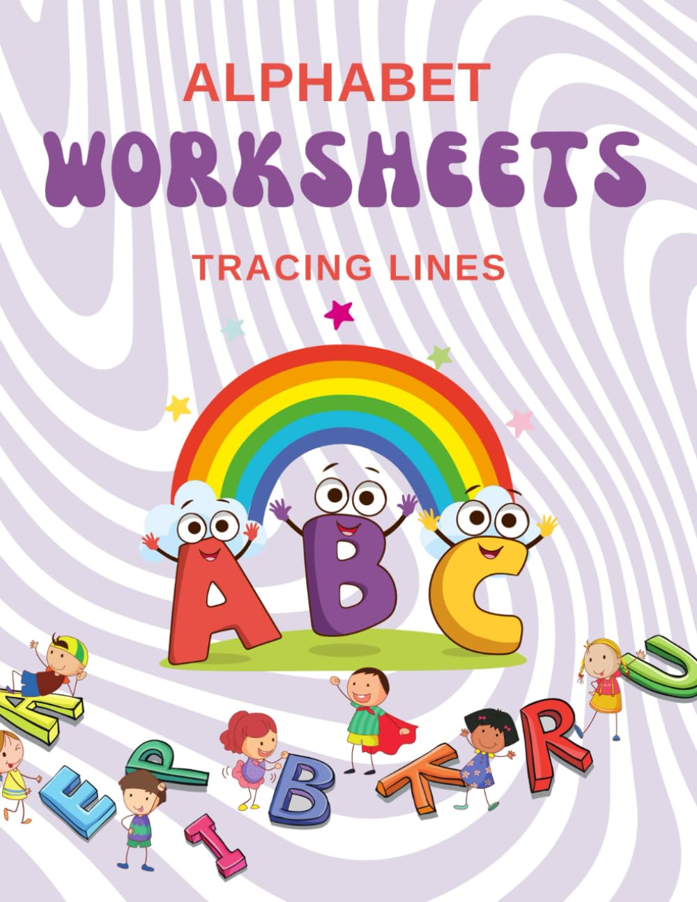 My First ABC Tracing Book: Learn to Write Letters: Fun Preschool & Kindergarten Readiness Workbook with Cute Illustrations