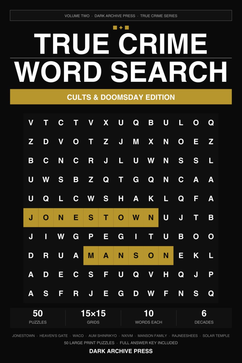 True Crime Word Search: Cults & Doomsday Edition: 50 Large Print Puzzles Featuring the World's Most Dangerous Cults (Volume 2)