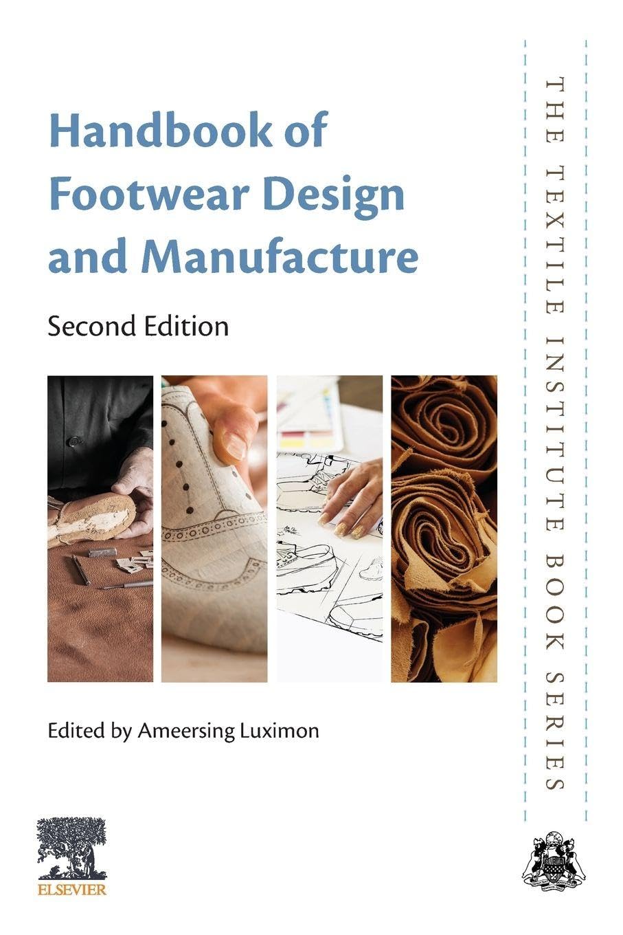 Handbook of Footwear Design and Manufacture (The Textile Institute Book Series)