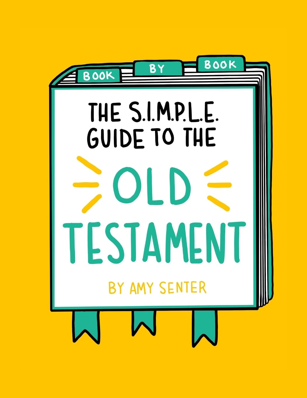 The SIMPLE Guide to the Old Testament: Book by Book