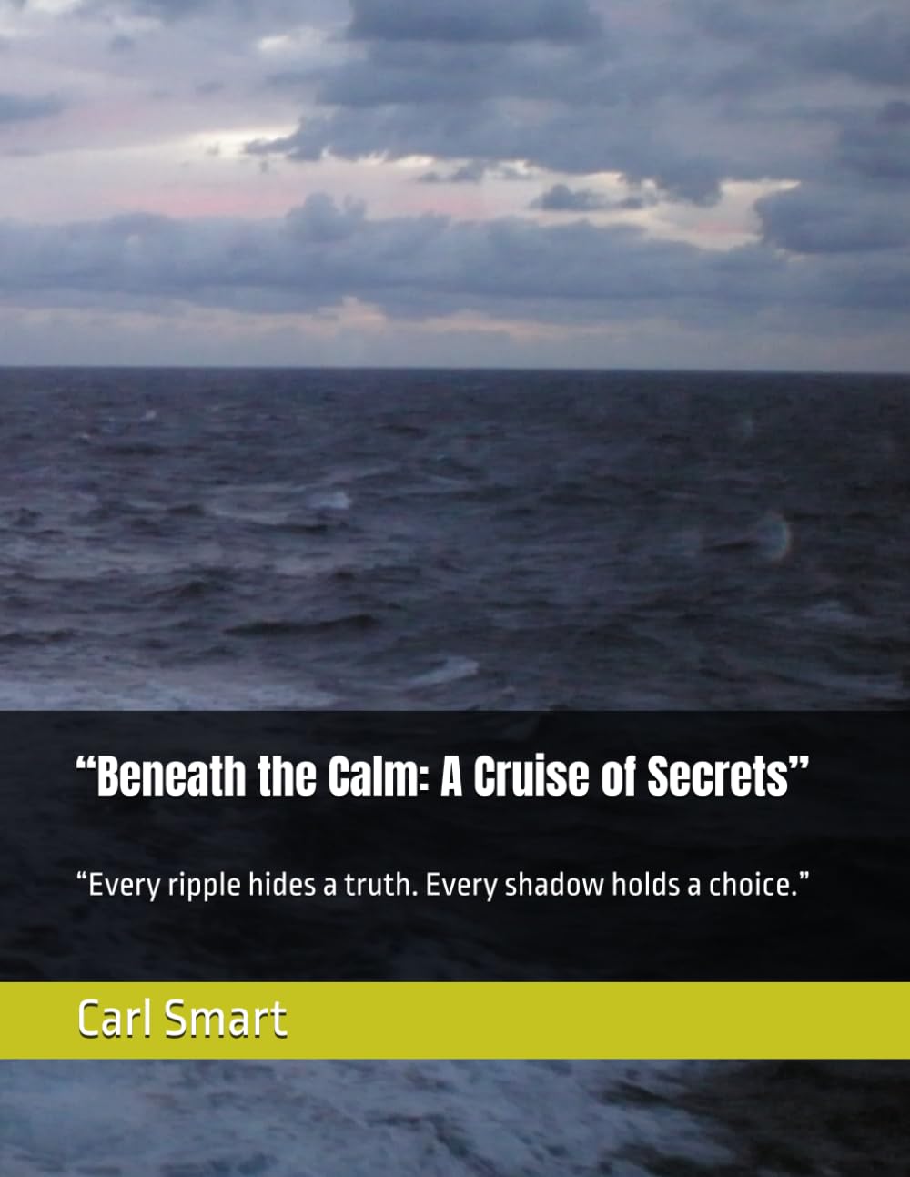 “Beneath the Calm: A Cruise of Secrets”: “Every ripple hides a truth. Every shadow holds a choice.”