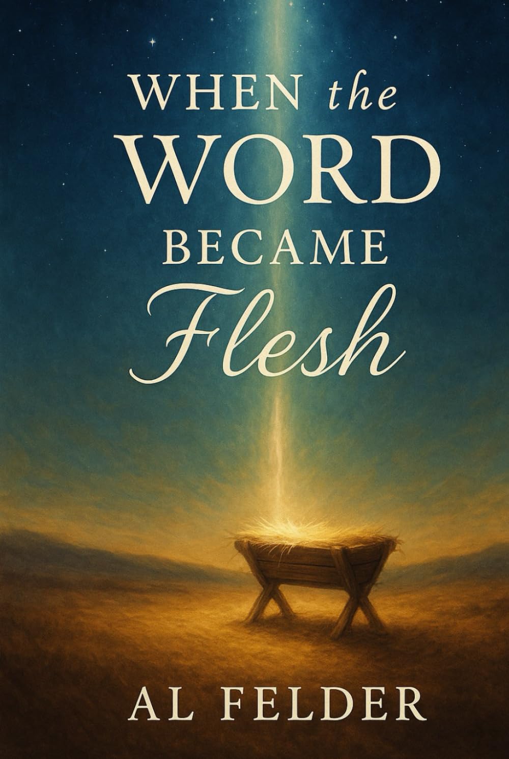 When The Word Became Flesh