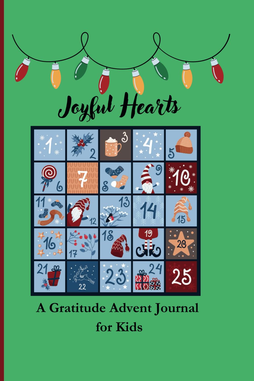 Joyful Hearts: A Gratitude Advent Journal for Kids: With Advent fun facts