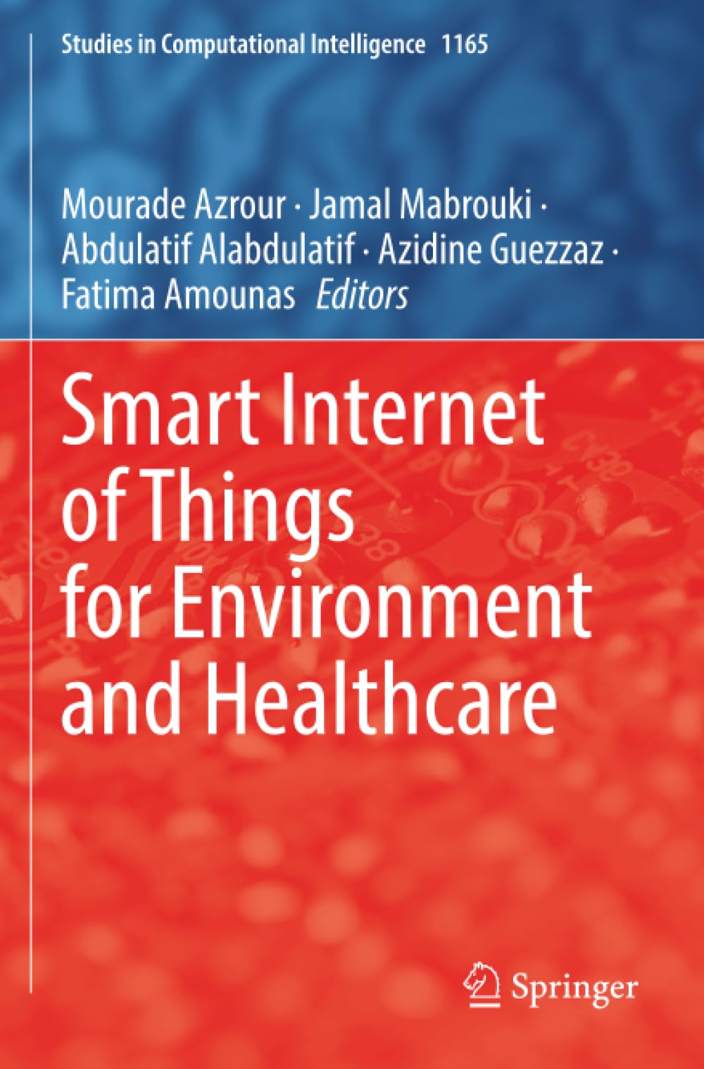 Smart Internet of Things for Environment and Healthcare (Studies in Computational Intelligence)
