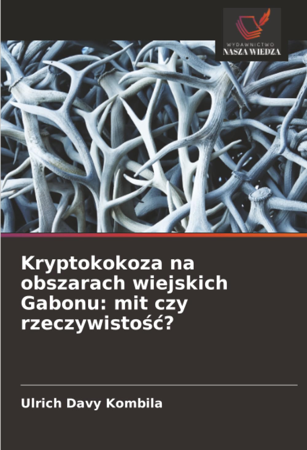 Kryptokokoza na obszarach wiejskich Gabonu: mit czy rzeczywisto¿¿?