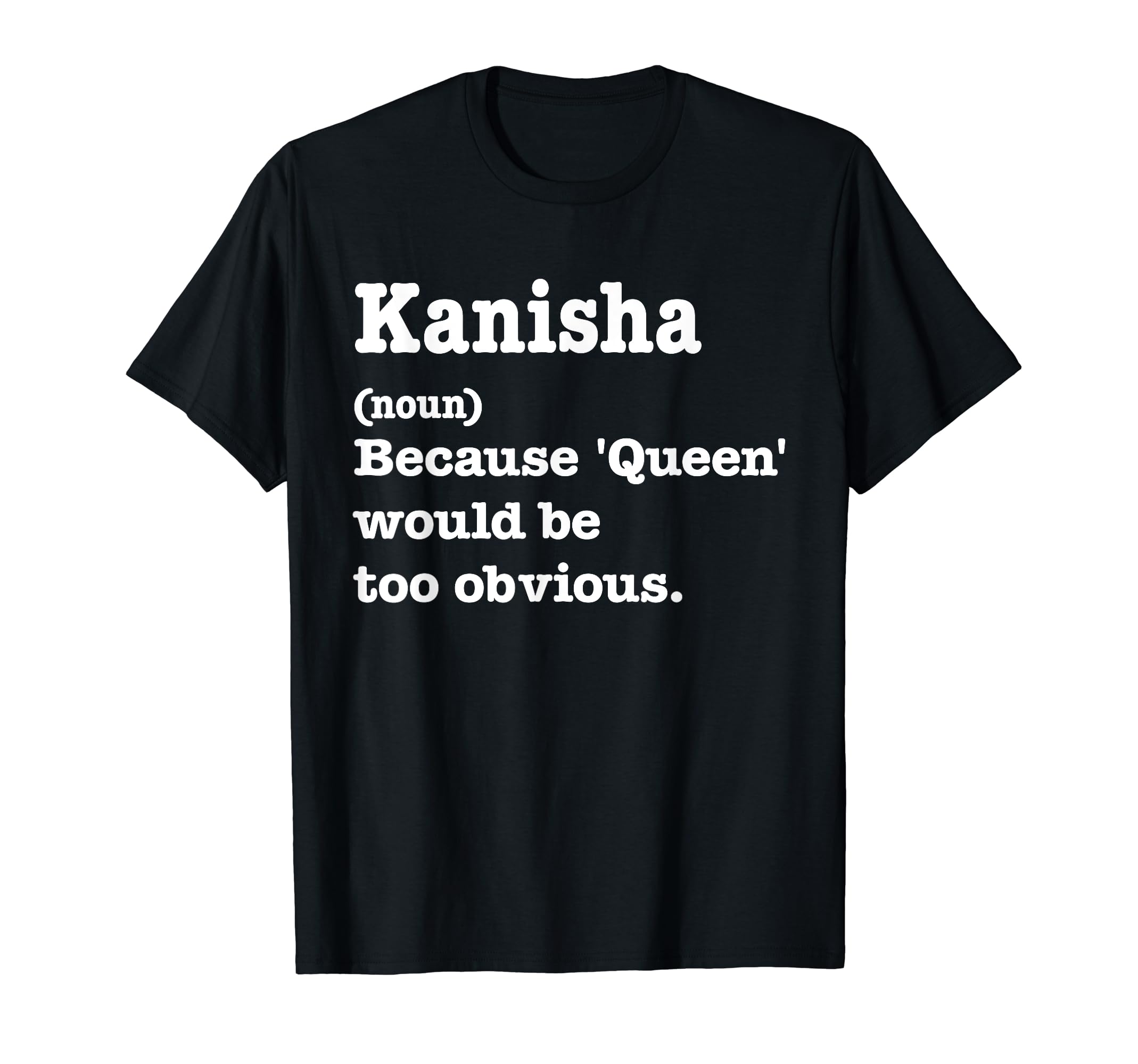 KANISHA Sarcasm Queen Tee - Custom KANISHA Women's T-Shirt
