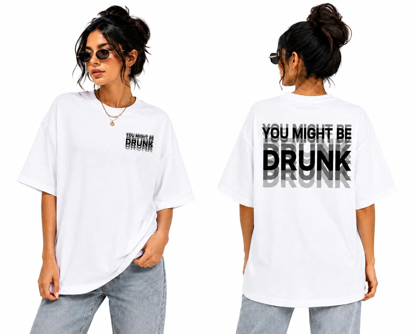 You Might Be Drunk Graphic Girl's T-Shirt, White Oversized Tee-image-33