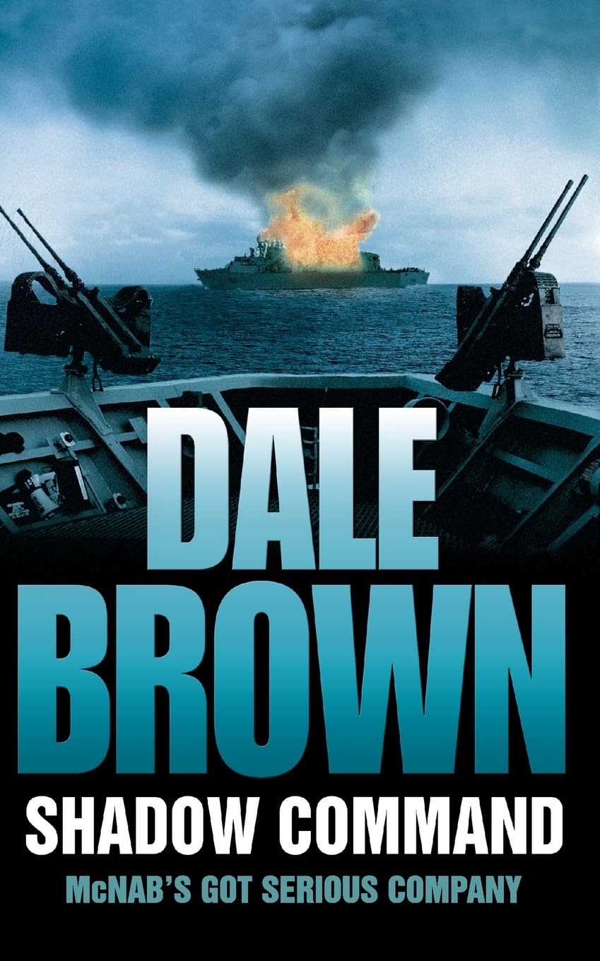 Shadow Command: A Gripping Techno-Thriller of Political Corruption and Global Conflict
