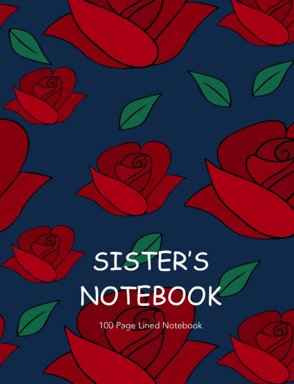 SISTER'S NOTEBOOK: SISTER'S PERSONALISED 100 PAGE LINED NOTEBOOK