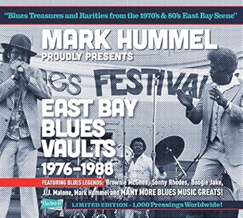 Mark Hummel Presents East Bay Blues Vaults 1976-1988