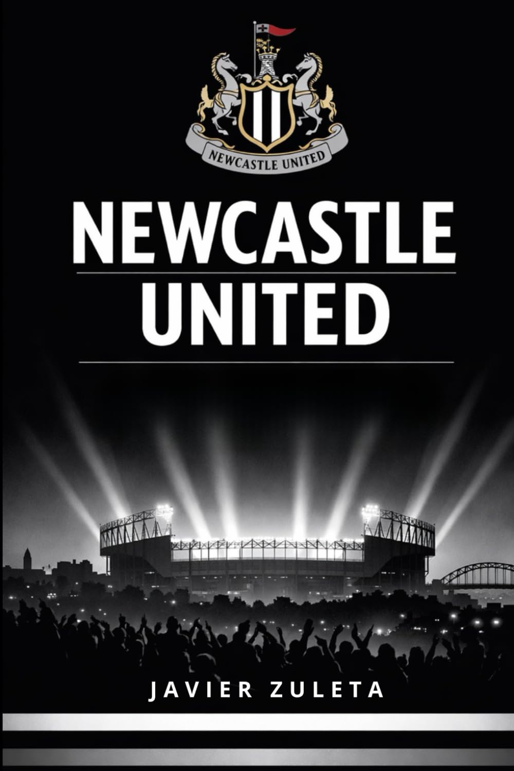 Newcastle United: Pride of the North (ENGLISH FOOTBALL)