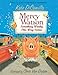 Mercy Watson: Something Wonky This Way Comes