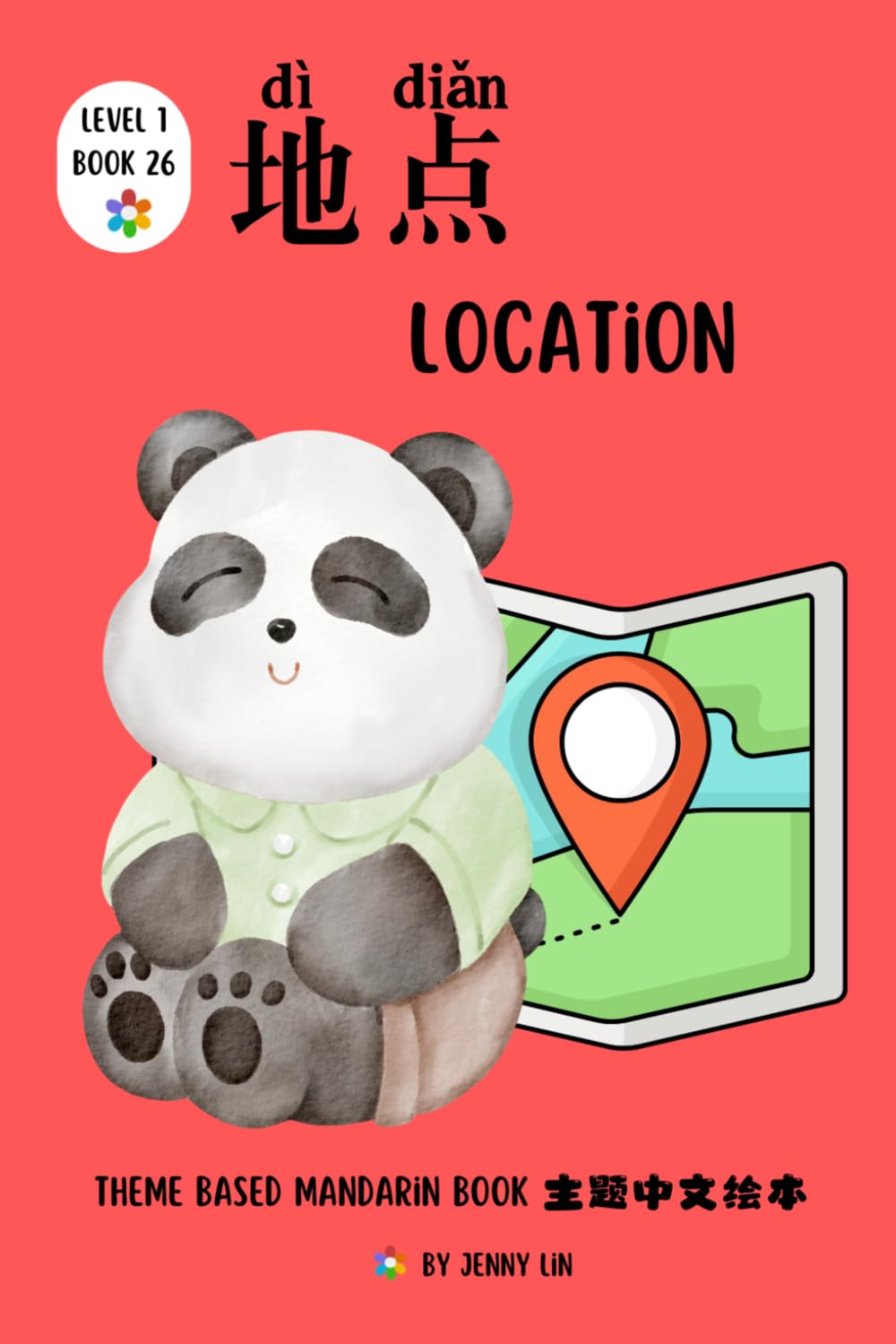 地点 Location: Creating Independent Mandarin Readers (Theme Based Mandarin Books)