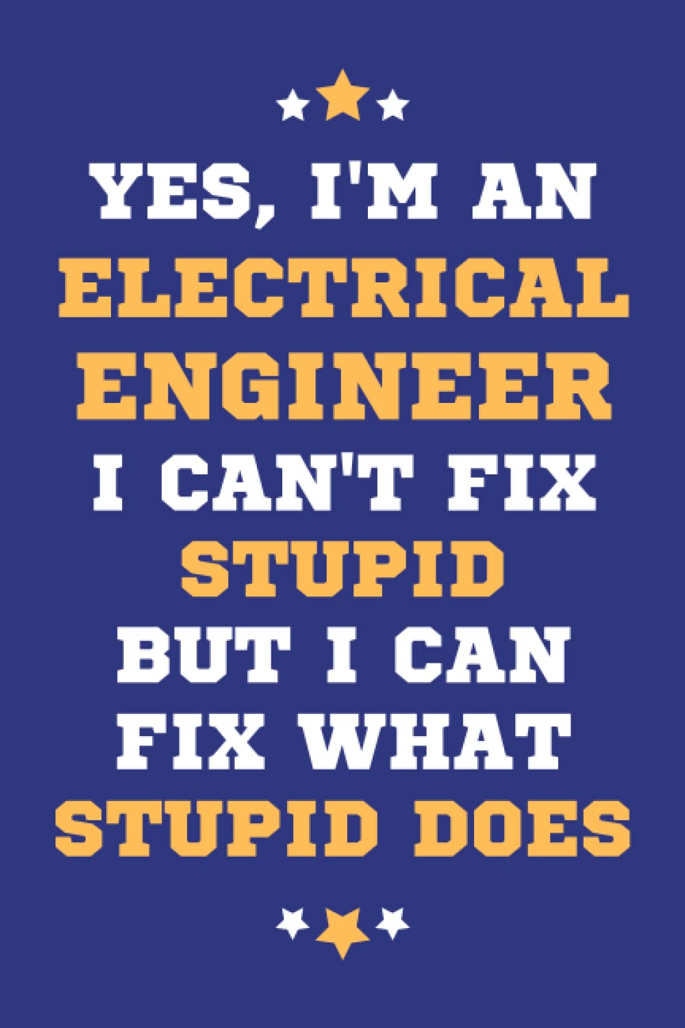 Electrical Engineer Gifts: Lined Blank Notebook Journal, a Funny and Appreciation Thank You Gift for Electrical Engineers to Write in Paperback – 31 Jan. 2022