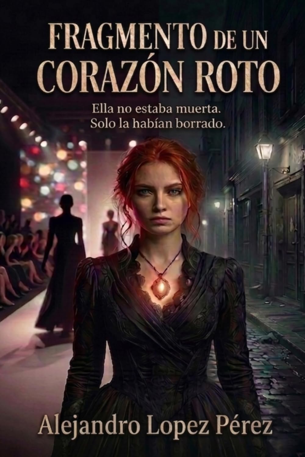 Fragmentos de un corazón roto (Corazón de ceniza)