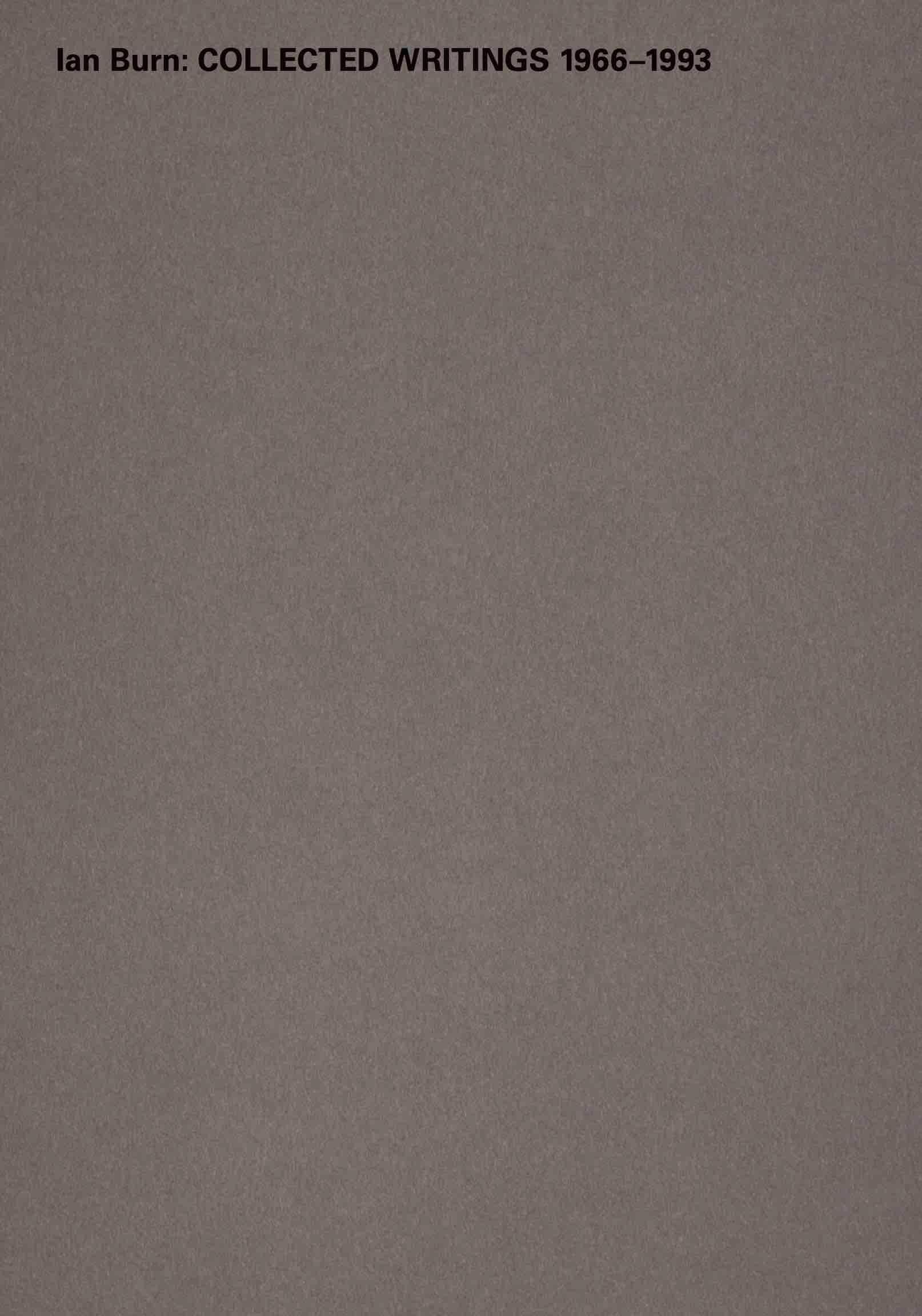 Ian Burn: Collected Writings 1966-1993