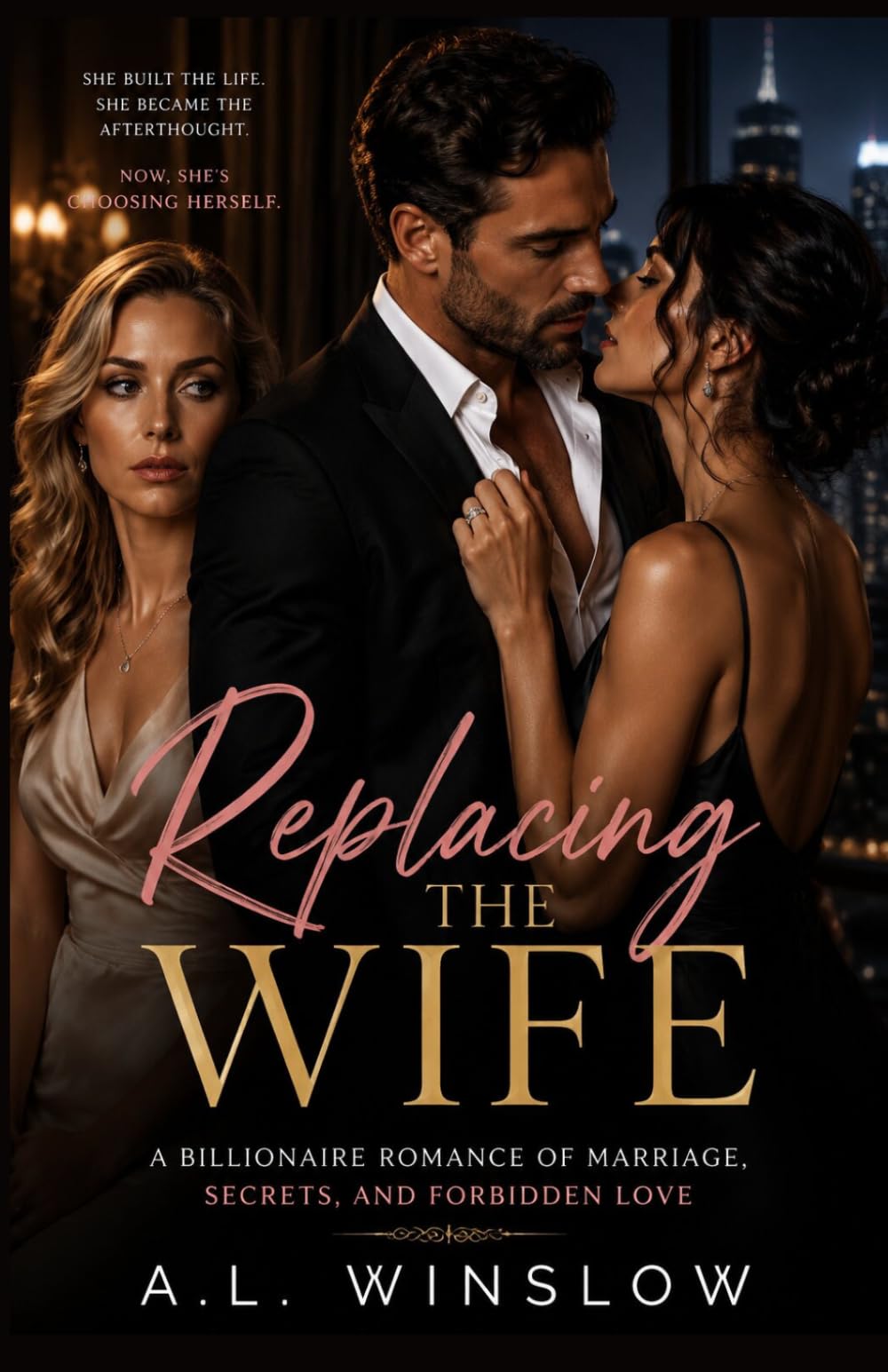 Replacing the Wife: A Billionaire Romance of Marriage, Secrets, and Forbidden Love