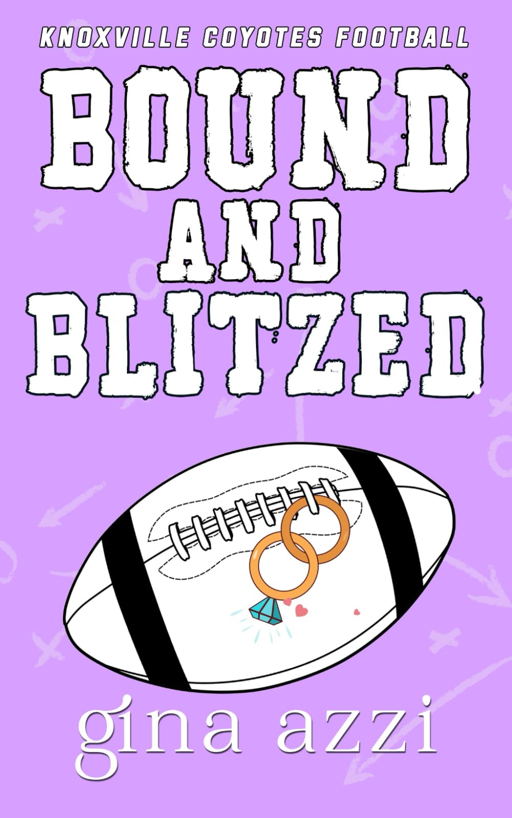 Bound and Blitzed (Knoxville Coyotes Football)