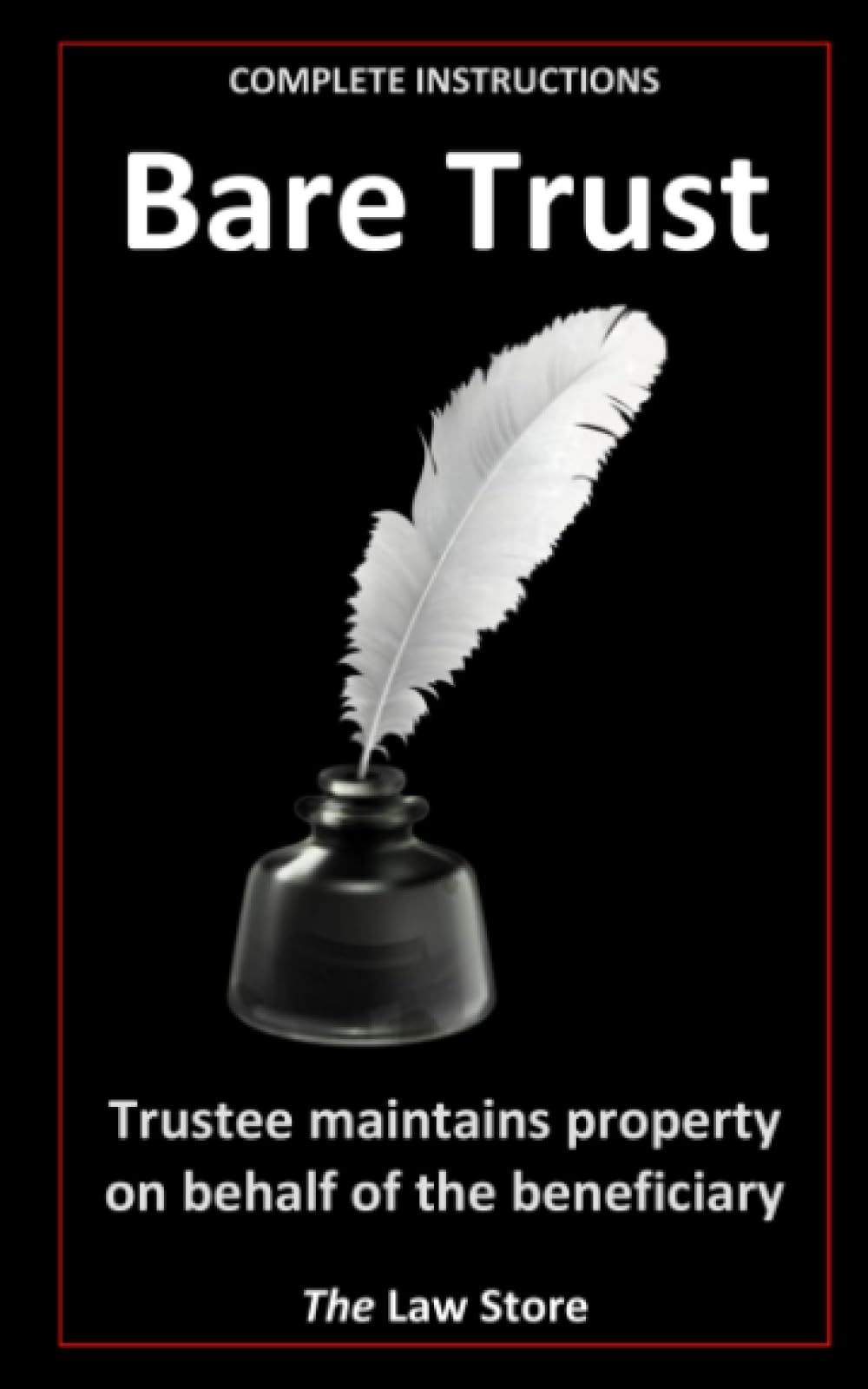 Bare Trust: Trustee Maintains Property On Behalf Of The Beneficiary