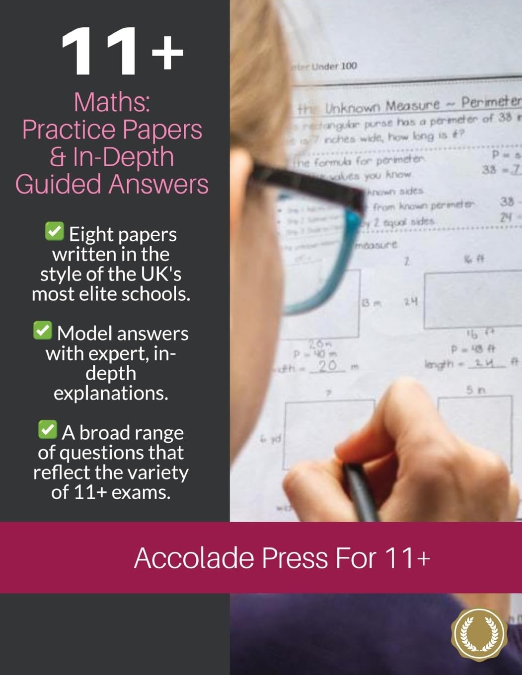 11+ Maths: Practice Papers & In-Depth Guided Answers: Practice Papers & In-Depth Guided Answers: Practice Papers & In-Depth Guided Answers: Volume ... In-Depth Guided Answers (Accolade On 11 Plus)