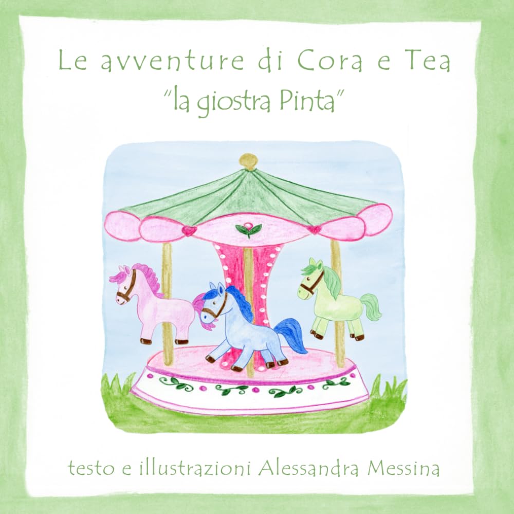 Le avventure di Cora e Tea: La giostra Pinta