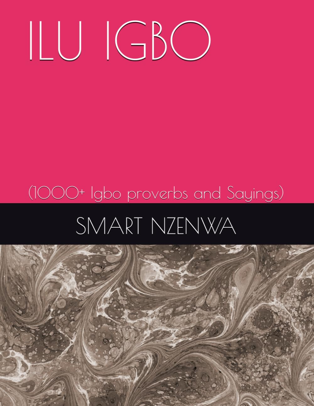 ILU IGBO: (1000+ Igbo proverbs and Sayings)