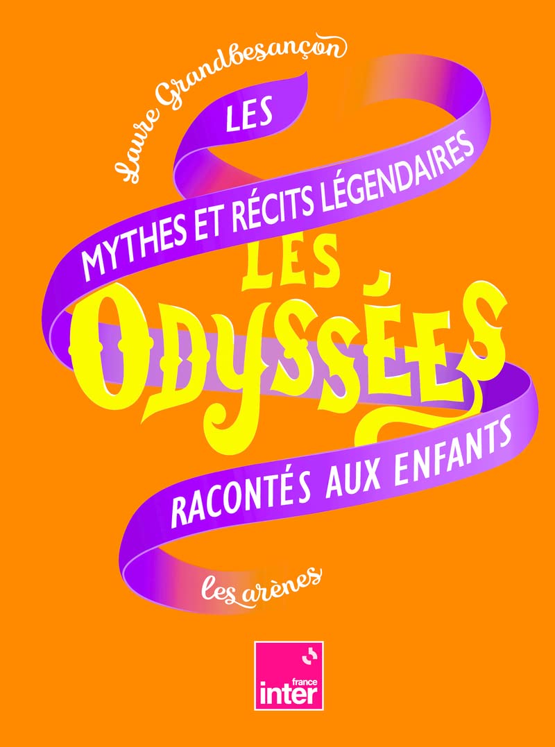 Les Odyssées - Les mythes et récits légendaires racontés aux enfants - Tome 2 (2)
