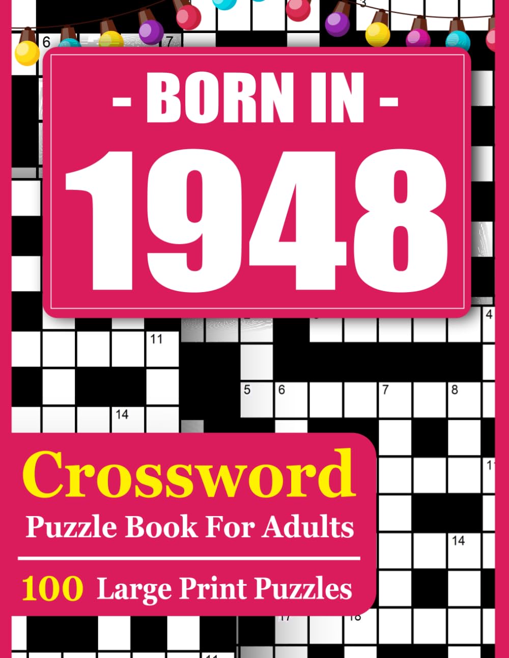 Born In 1948 Crossword Puzzle Book For Adults: Crossword Puzzles for Adults – Improve Memory, Logic & Concentration