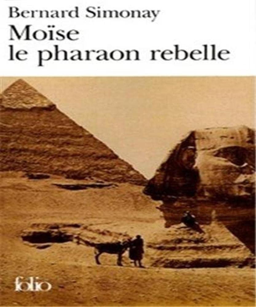 Moise le pharaon rebelle