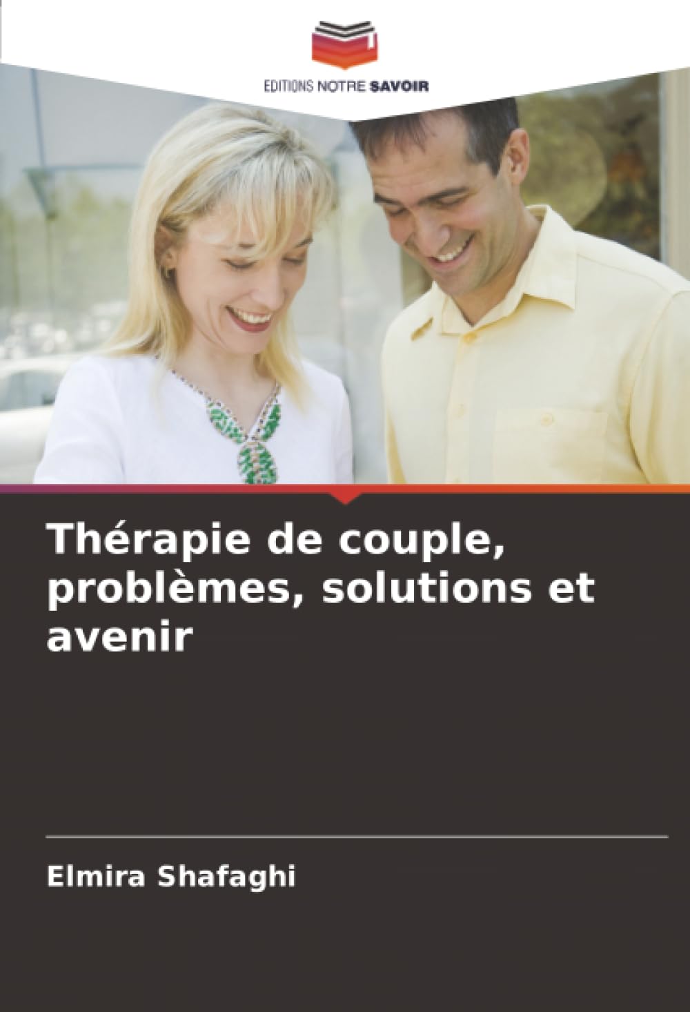 Thérapie de couple, problèmes, solutions et avenir