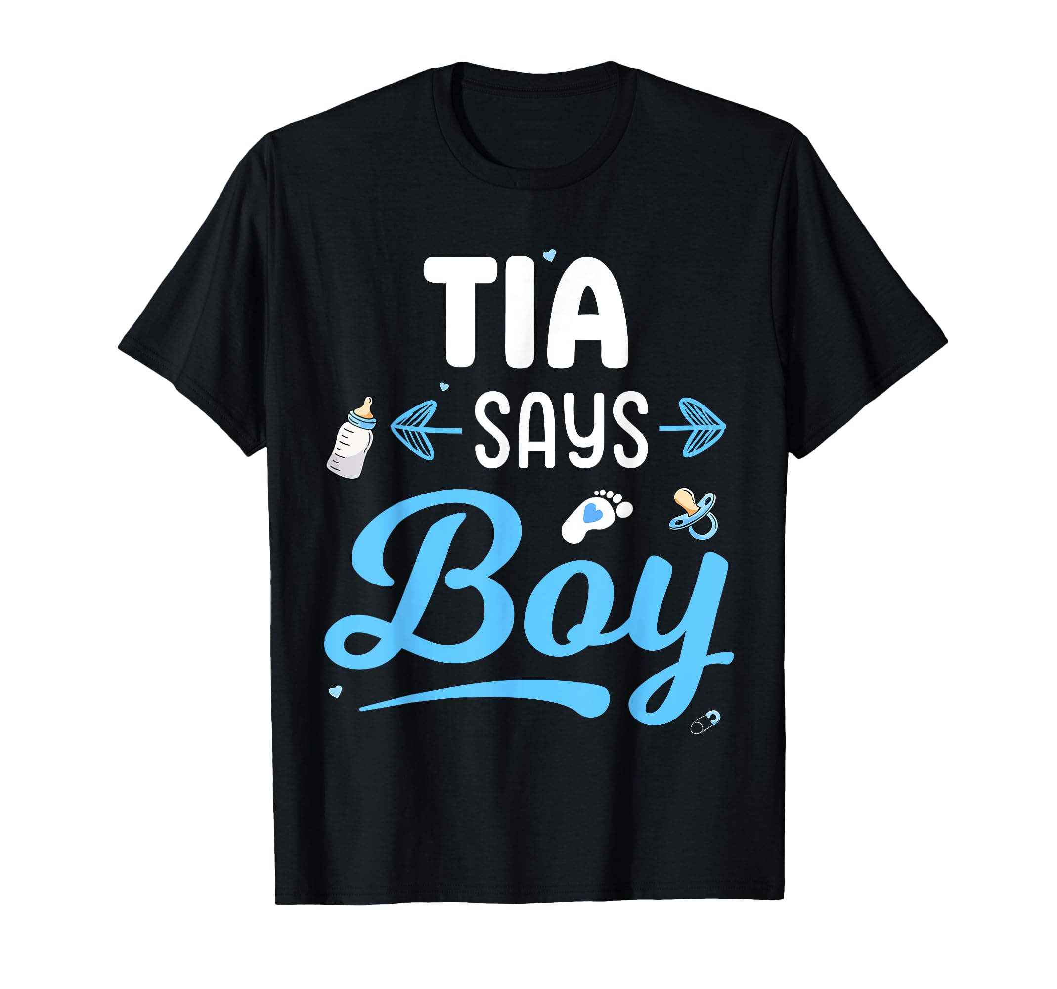 Gender Reveal Tia Says Boy Baby Matching Family Set T-Shirt