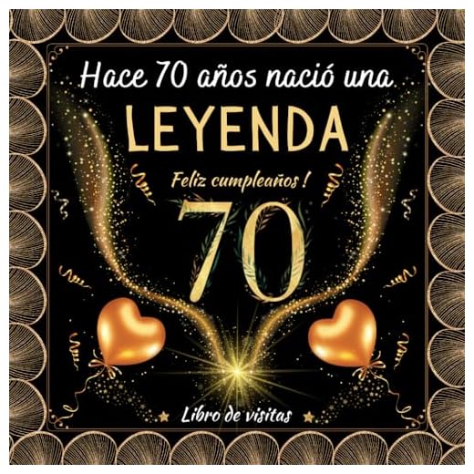 Feliz cumpleaños 70: Libro de visitas 70 años – 100 páginas para firmas, dedicatorias, recuerdos, felicitaciones y fotos de los invitados
